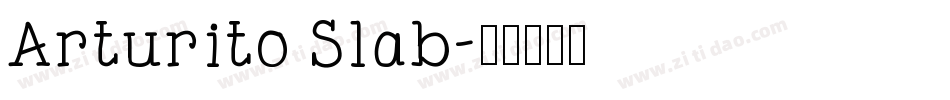 Arturito Slab字体转换